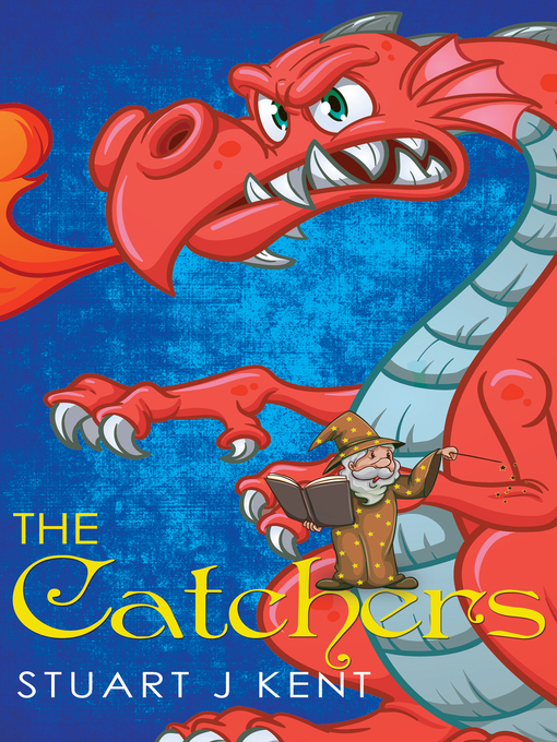 Title details for The Catchers by Stuart J Kent - Available